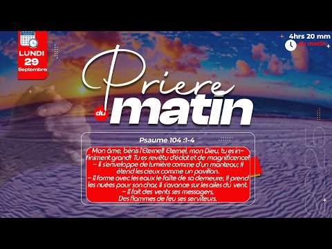 PRIERE DU MATIN - LUNDI 29 SEPTEMBRE 2025 - PROTEGE MA TETE SEIGNEUR -  FRERE BIGOT LUXONER