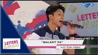 KYLE JULIANO - MALAPIT PA RIN (NET25 LETTERS AND MUSIC)
