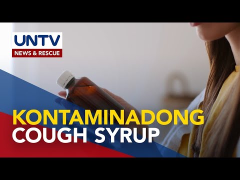 WHO, binalaan ang drugmakers ng 5 kontaminadong batch ng sangkap na ginagamit sa cough syrup