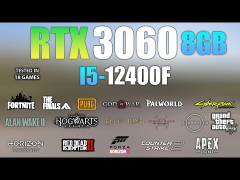 RTX 3060 8GB + i5 12400F : Test in 18 Games - RTX 3060 8GB Gaming
