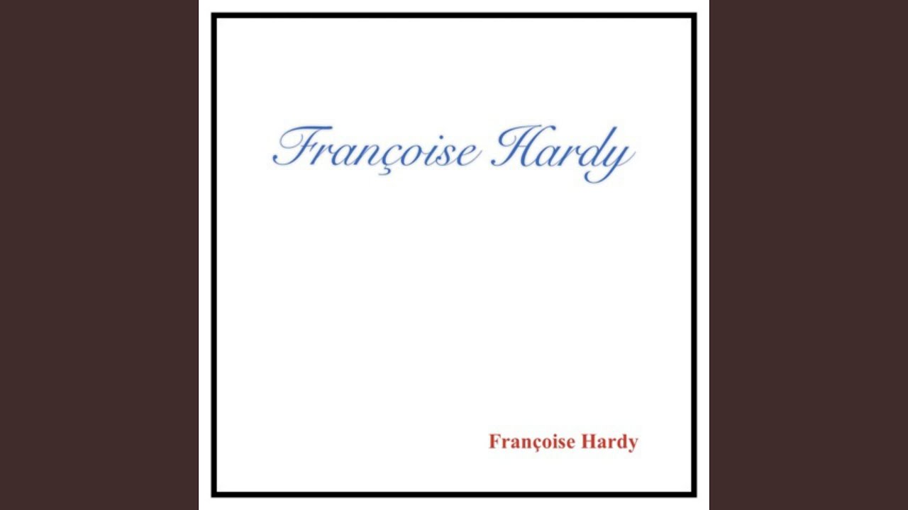Françoise Hardy - J'ai jeté mon cœur