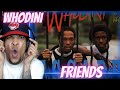 THIS BEAT IS LEGENDARY!!! WHODINI - FRIENDS | REACTION