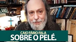 Morte do Pelé e um testemunho do Caio!