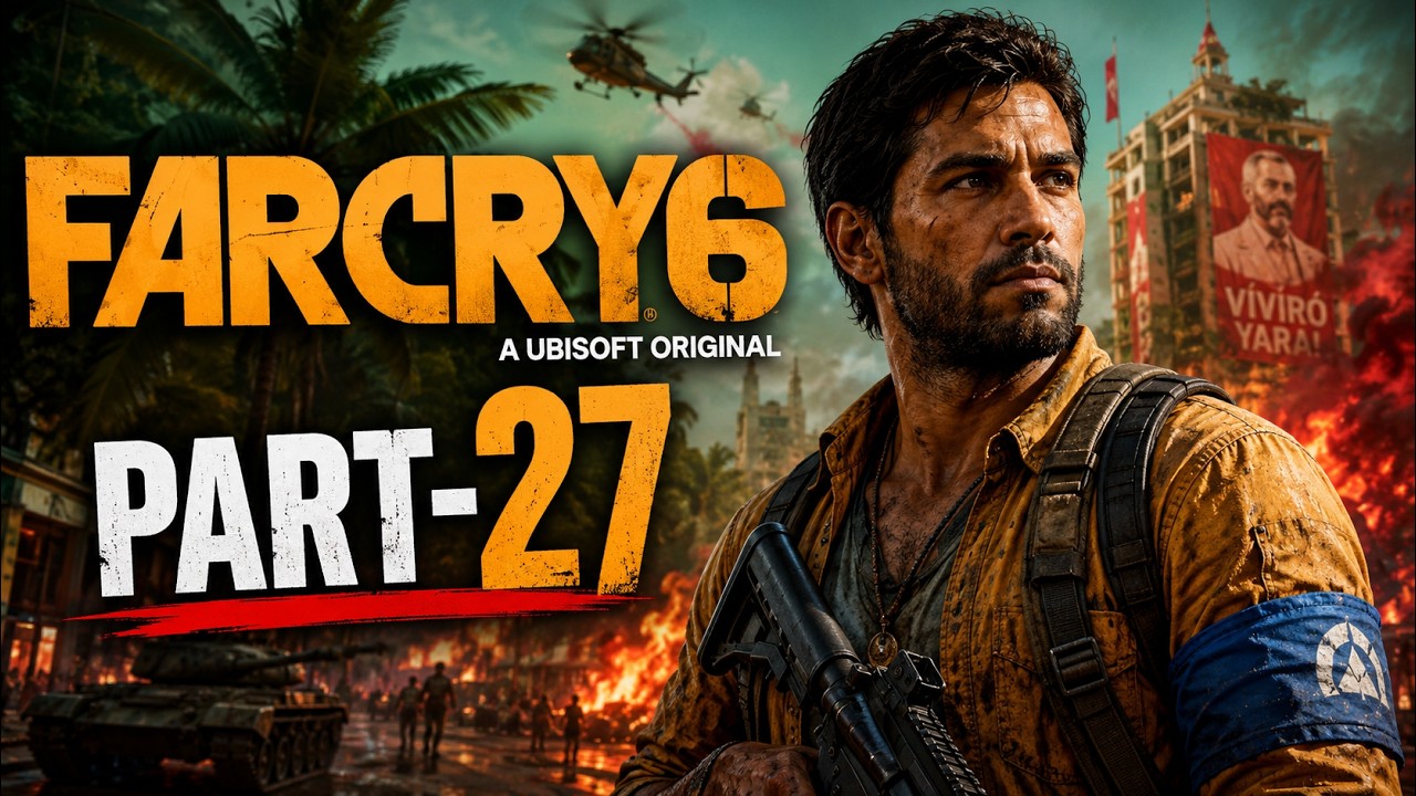 Welcome back to Far Cry 6 Gameplay Walkthrough Part 27!