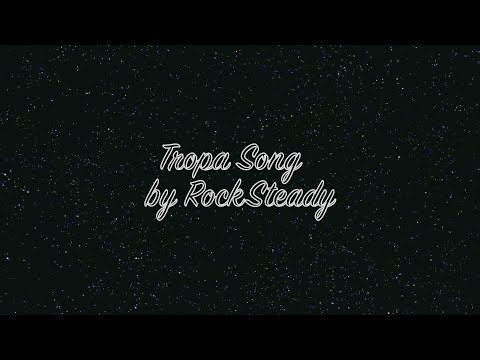 Tropa Song video