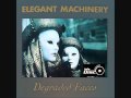 Elegant Machinery - Process 