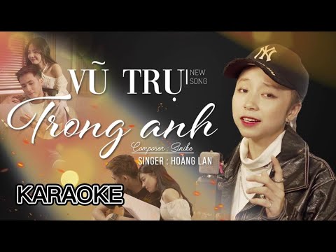 [KARAOKE] VŨ TRỤ TRONG ANH | HOÀNG LAN x SINIKE - BEAT GỐC