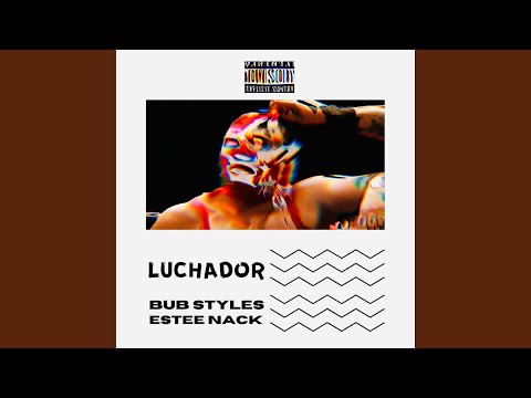 Luchador (feat. Estee Nack)
