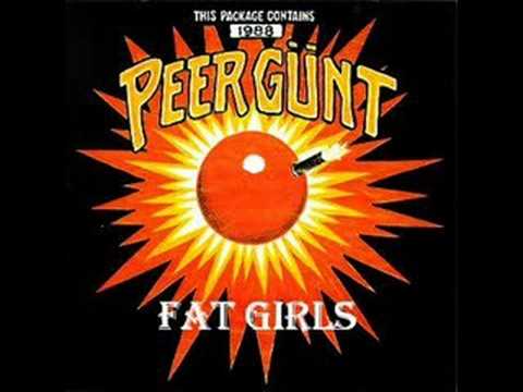 Peer Günt - Fat Girls