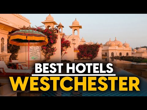 Best Hotels In Westchester, Usa - Top 5 Picks For Any Budget