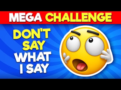Avoid Saying the Same Thing As Me 💥 🤪 Don't Say What I Say Challenge !!
