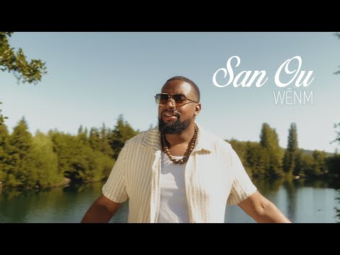 WĒNM - San Ou (Clip Officiel)