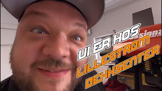 PÅ BESØK HOS LILLESTRØM DEKKSENTER | DAN & TONY