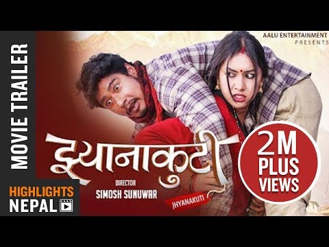 Nepali Movie Jhyanakuti Trailer