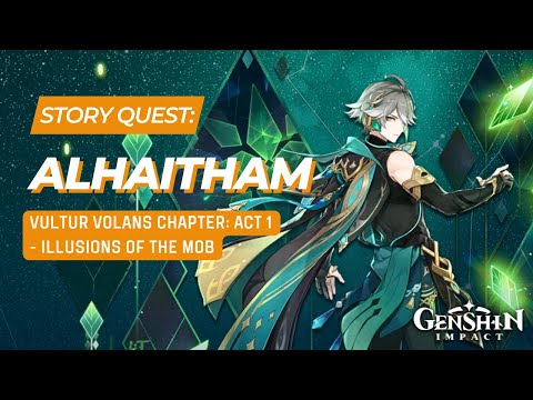 STORY QUEST: Alhaitham - The Illusions of the Mob (All Cutscenes Only) | Genshin Impact