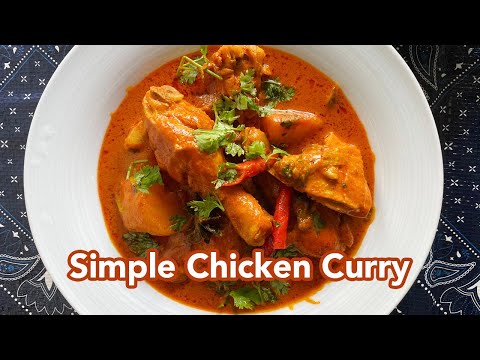 EASY CHICKEN CURRY RECIPE | Simple Indian Cooking - Su's Cookbook