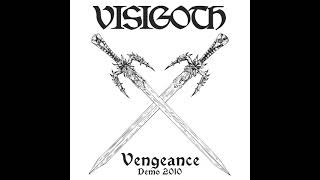 Visigoth - Vengeance 2010 (Full Demo)