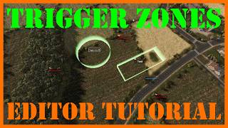 Broken Arrow Editor Tutorial | Trigger Zones Basics
