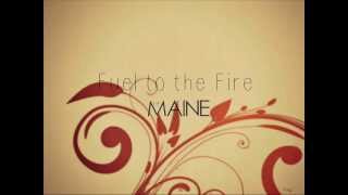 Fuel to the Fire - The Maine (lyrics)