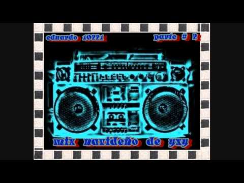 mix navideño de yxy parte # 2/2