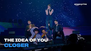 The Idea Of You | Closer To You | Amazon Prime