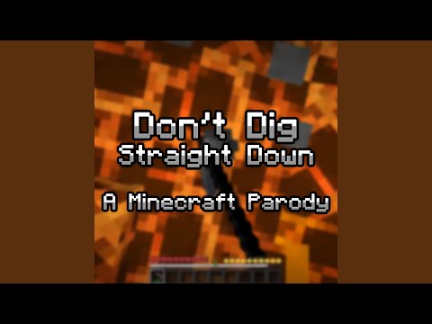 Don't Dig Straight Down