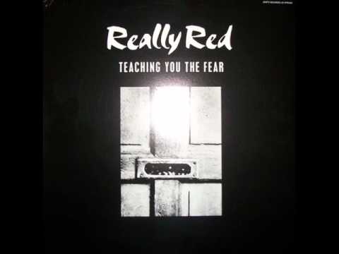 Really Red - teaching you the fear