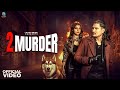 2 Murder Official Video Amit Saini Rohtakiya Muskan Thakur New Haryanvi Song 2025