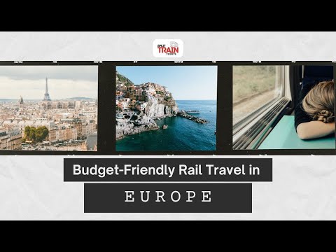 Budget Friendly Rail Travel in Europe