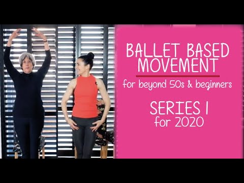Beginners Basic Ballet Series 1 (for 2020) - for beyond 50s and beginners