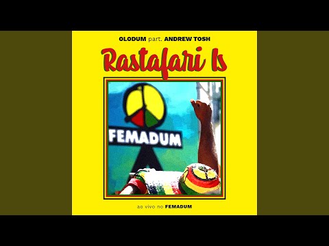 Rastafari Is (feat. Andrew Tosh) (Ao Vivo No Femadum)