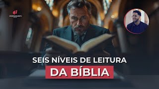 Os Seis Níveis de Leitura da Bíblia e a Pregação