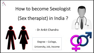 How to become a sexologist (Sex therapist) in India? || What is a Sex educator or counsellor?