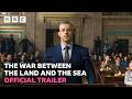 The War Between The Land And The Sea Trailer BBC