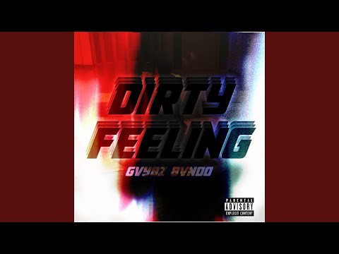 Dirty Feeling