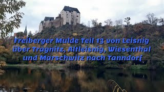 Freiberger Mulde Teil 13 von Leisnig über Tragnitz, Altleisnig, Wiesenthal und Marschwitz nach Tanndorf