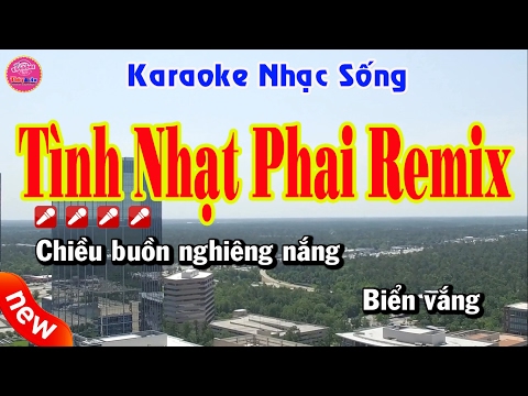 Karaoke | Tình Nhạt Phai Remix | Nhạc sống chất lượng cao