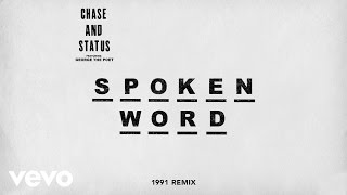 Chase &amp; Status - Spoken Word (1991 Remix) ft. George The Poet