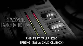 RMB feat. Talla 2XLC - Spring (Talla 2XLC Clubmix) [HQ]