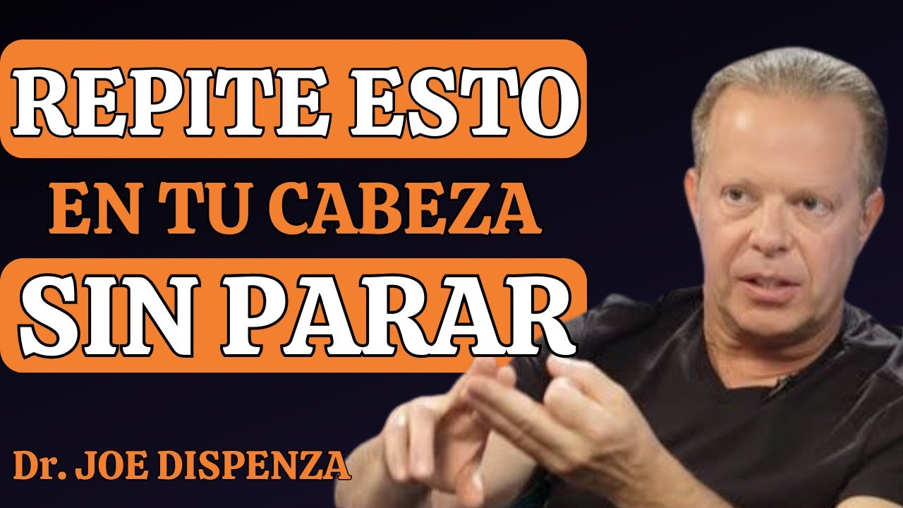 Háblate a Ti Mismo ASÍ y mira como lo Manifiestas  - Joe Dispenza