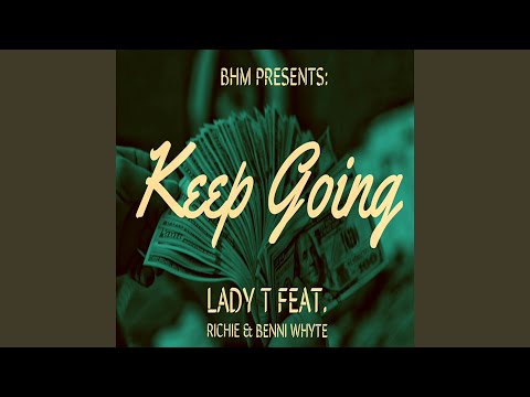 Keep Going (feat. Benni Whyte & CMF RIXHIE)
