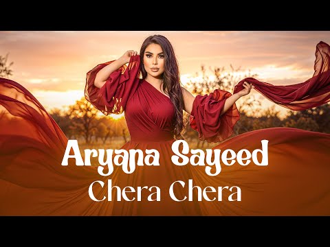 Aryana Sayeed - Chera Chera 2025 | آهنگ جدید آریانا سعید چرا چرا