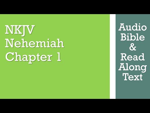 Nehemiah 1 - NKJV - (Audio Bible & Text)