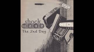 Shockwave – The 2nd Day (Original Club Mix)