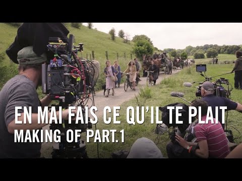 En mai fais ce qu'il te plait - Making of part.1