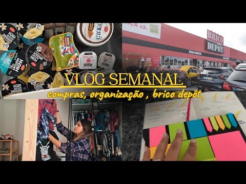 VLOG SEMANAL || compras, organização, Brico depôt