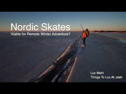 Nordic Skates: Viable for Remote Wilderness Adventure?