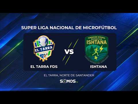 EL TARRA FDS 🆚 ISHTANA