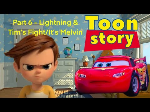 Toon Story Part 6 - Lightning and Tim’s Fight/It’s Melvin