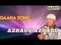 Azhagu Azhagu Gaana Song Bayshore